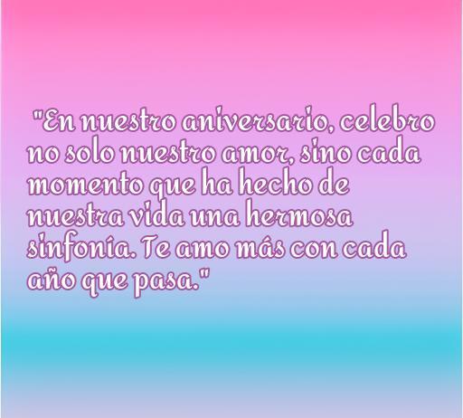 Frase romántica para dedicar en aniversario: 