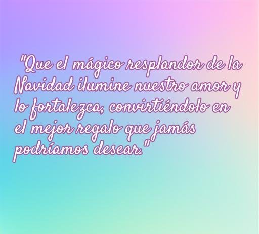 Frase romántica de amor navideña que expresa el deseo de que la magia de la Navidad ilumine y fortalezca el amor de la pareja. Perfecta para dedicar en esta temporada festiva.