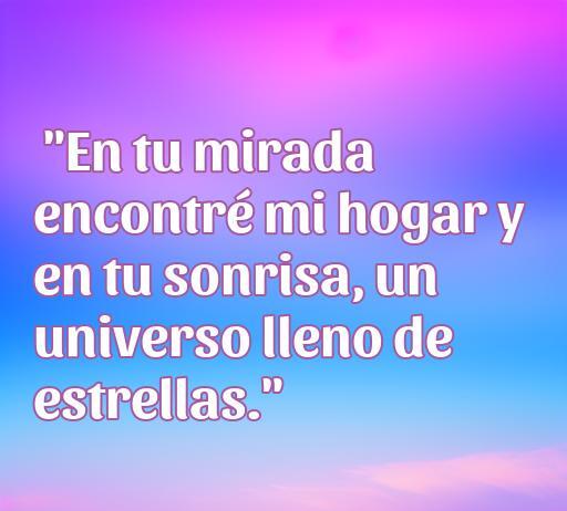 Frase romántica sobre el amor con un fondo de colores suaves. Ideal para compartir en Facebook. Incluye la cita: 'En tu mirada encontré mi hogar y en tu sonrisa, un universo lleno de estrellas.' Perfecta para inspirar y emocionar.
