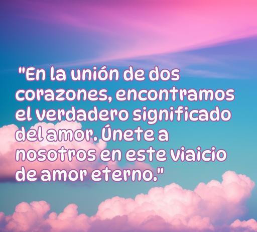 Frase romántica para invitaciones de matrimonio, resaltando la unión y el amor eterno. Ideal para personalizar tarjetas de boda. Frases de amor que capturan el significado del compromiso con una hermosa ilustración.