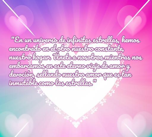 Frase romántica inspiradora para invitaciones de matrimonio en fondo de corazones y estrellas. Ideal para expresar el amor eterno en el día de tu boda.