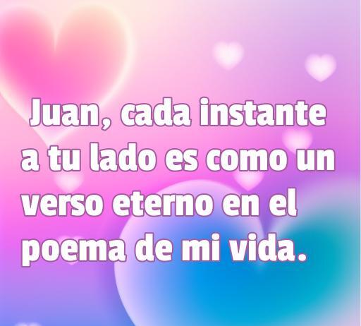 Agradable frase de amor dedicada a Juan, destacando lo especial de cada momento juntos, ideal para acompañar el artículo 'frases de amor para Juan'.