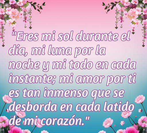 frases de amor para la mujer que amo Frase inspiradora de amor para la mujer que amo, con un hermoso fondo floral, perfecta para expresar sentimientos profundos.