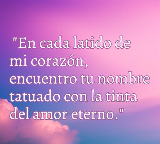 Frase romántica sobre el amor eterno con fondo de nubes y colores suaves, ideal para compartir mensajes de amor y ternura.