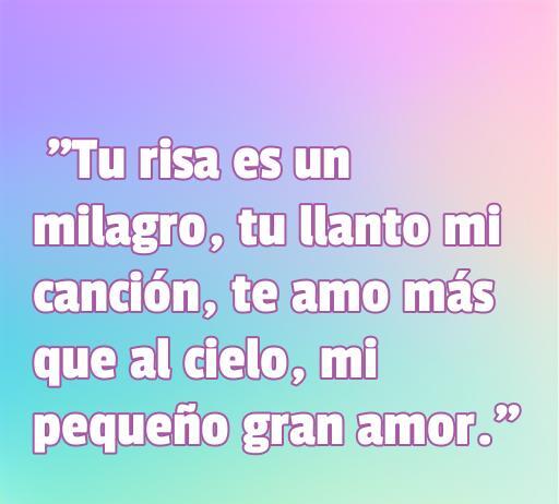 Frase de amor que expresa los sentimientos de un padre hacia su bebé de 1 mes, destacando el amor y la ternura en palabras conmovedoras.