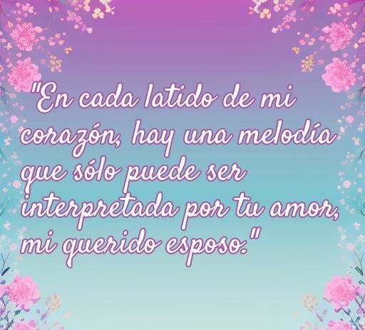Frase inspiradora de amor para esposo, destacando el profundo sentimiento que se comparte en el matrimonio. Ideal para expresar amor a tu querido esposo bello.