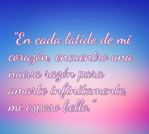Frase inspiradora de amor para esposos, destacando el profundo amor y conexión en cada latido del corazón, ideal para expresar sentimientos a un esposo bello.