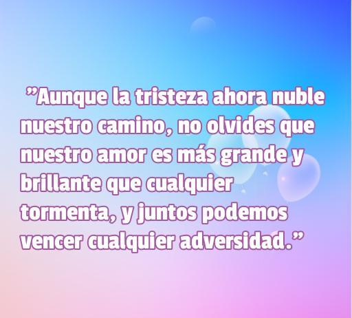 Frases de amor para mi novia en momentos de tristeza