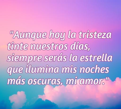 frases de amor para mi novia de tristeza Hermosa frase de amor que expresa sentimientos de tristeza y esperanza, ideal para compartir con mi novia en momentos difíciles. Mensaje sobre el amor que ilumina las noches oscuras, perfecto para sanar corazones.