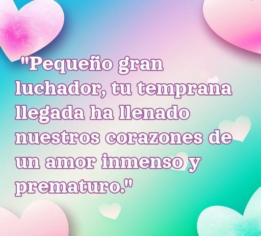 Frase inspiradora sobre el amor hacia niños prematuros, destacando la profunda conexión emocional que generan en sus familias. frases de amor para niños prematuros.