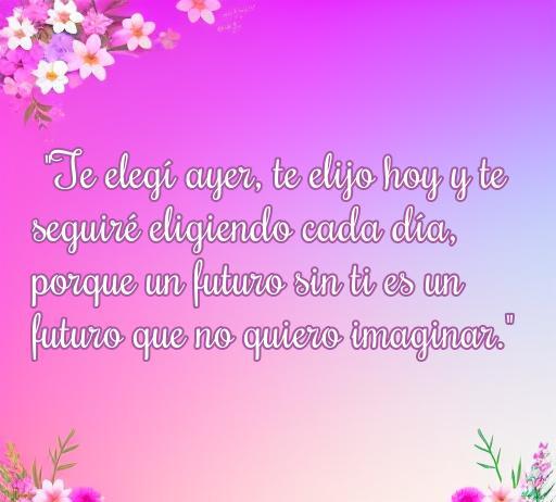 Frase de amor inspiradora que resalta la importancia de elegir a la pareja día a día, ideal para no perder a alguien especial.