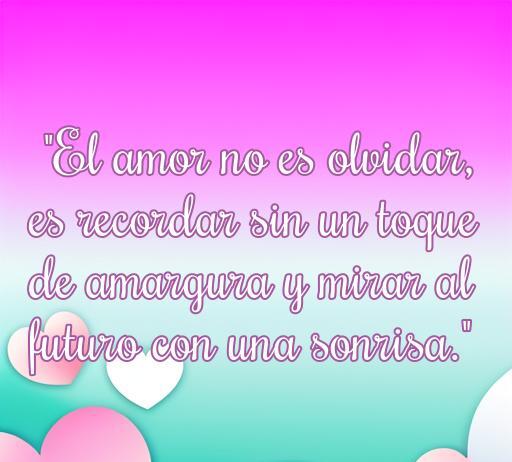 Frase inspiradora sobre el amor que invita a recordar sin tristeza, perfecta para acompañar un artículo sobre Frases de amor para olvidar a un hombre. Contiene un mensaje de superación y optimismo, lo que la hace ideal para quienes buscan sanar emocionalmente tras una relación.