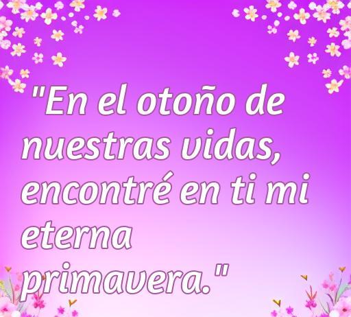 frases de amor para personas maduras Frase inspiradora sobre el amor en la madurez: