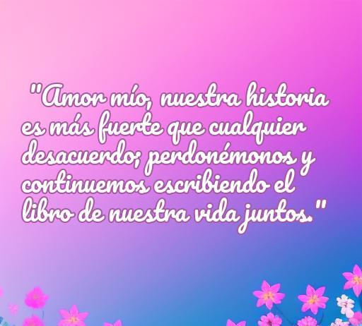 Frase inspiradora sobre la reconciliación en pareja que refuerza el amor y el perdón, ideal para artículos sobre frases de amor para reconciliarse y fortalecer relaciones.