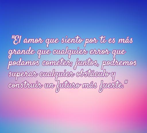 Frase de amor inspiradora sobre la reconciliación en pareja, destacando la importancia del amor y la superación de obstáculos juntos. Frases de amor para reconciliarse con la pareja.