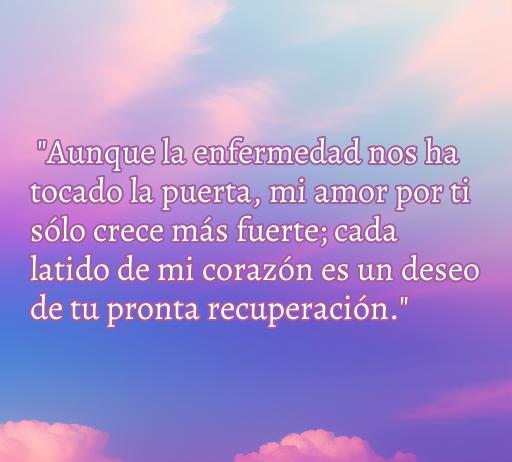 Frases de amor para tu pareja enferma
