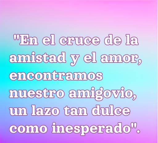 Frase inspiradora sobre el amor y la amistad para un amigovio, ideal para compartir y reflexionar sobre las relaciones especiales. Frases de amor para un amigovio que expresan la conexión única entre amigos que se enamoran.