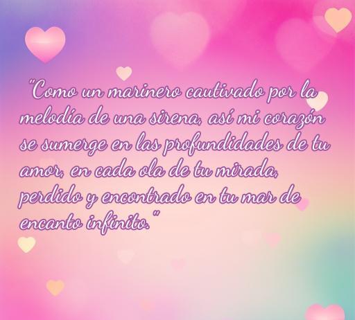 Frase romántica sobre el amor y las sirenas, que expresa la profundidad de los sentimientos a través de metáforas relacionadas con el mar. Perfecta para inspirar poemas de amor y reflexiones sobre la conexión emocional.