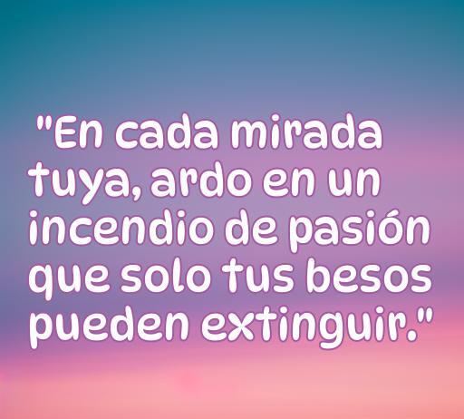 Frase romántica y apasionada para dedicar a tu novio: 