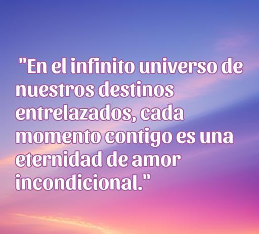 Frase de amor poderosa que habla sobre la conexión infinita y la eternidad del amor incondicional, ideal para inspirar y emocionar. frases de amor poderosas.