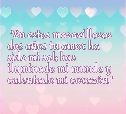 Frase inspiradora de amor para celebrar dos años juntos, destacando el impacto positivo del amor en la vida de una persona.