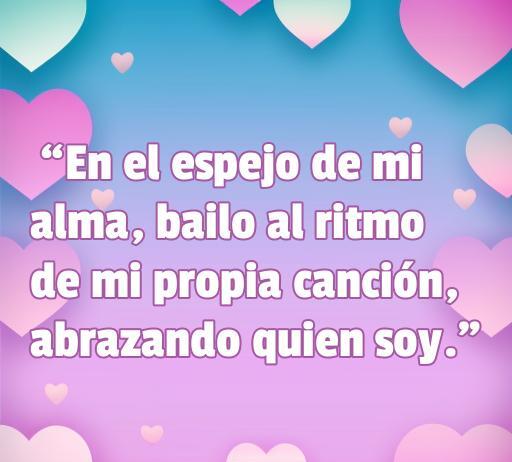Frase inspiradora sobre amor propio en un fondo colorido con corazones, ideal para canciones que celebran la autoestima y la aceptación personal.