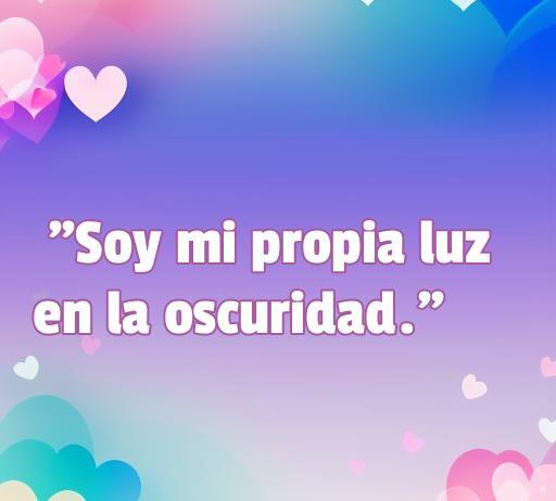 Frase inspiradora de amor propio para tatuajes: 'Soy mi propia luz en la oscuridad'. Ideal para quienes buscan fortalecer su autoestima y expresar su amor por sí mismos a través del arte del tatuaje. Frases motivacionales para el amor propio.