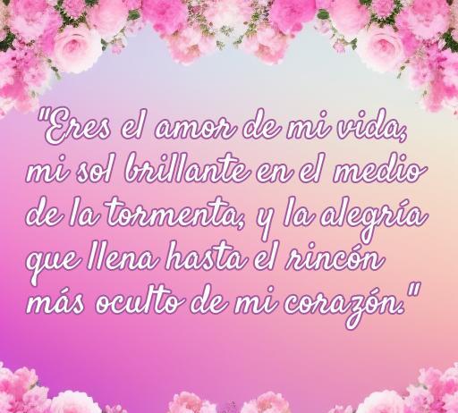 Frase inspiradora de amor puro para un hijo, que dice: 'Eres el amor de mi vida, mi sol brillante en el medio de la tormenta, y la alegría que llena hasta el rincón más oculto de mi corazón.' Ideal para transmitir amor incondicional.