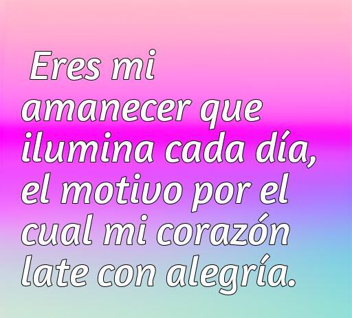 Agradable frase de amor que alegran el día, frases de amor que alegran el día