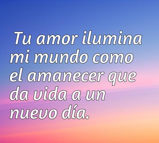 Mejor frase de amor que alegran el día, frases de amor que alegran el día