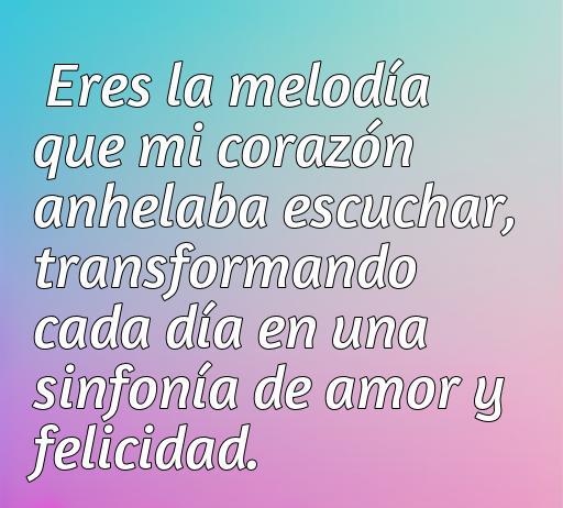 Bella frase de amor que alegran el día, frases de amor que alegran el día