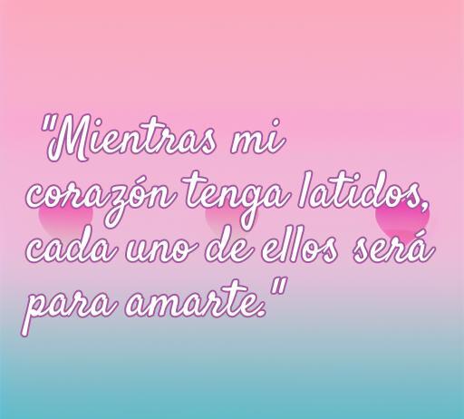 Frase de amor que empieza con M: 'Mientras mi corazón tenga latidos, cada uno de ellos será para amarte.' Optimiza tu búsqueda de frases románticas con esta cita inspiradora.