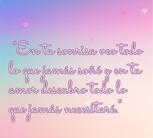 Frase romántica que expresa el amor profundo, destacando la conexión emocional a través de la sonrisa y el amor. Ideal para quienes buscan frases de amor que enloquecen.