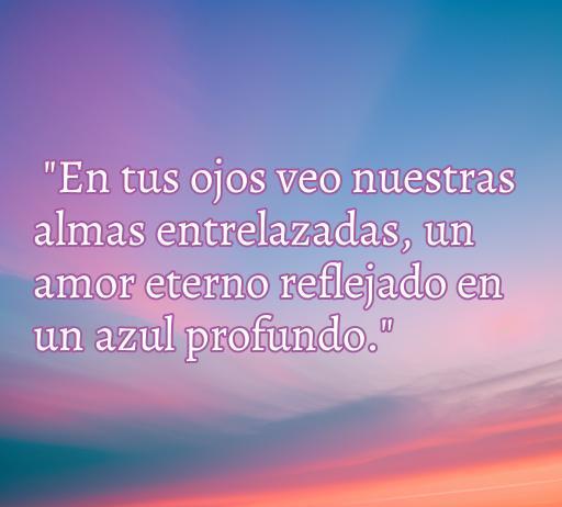 Frase inspiradora sobre el amor y la conexión emocional reflejada en los ojos, destacando la belleza de una mirada profunda en un fondo de cielo azul.