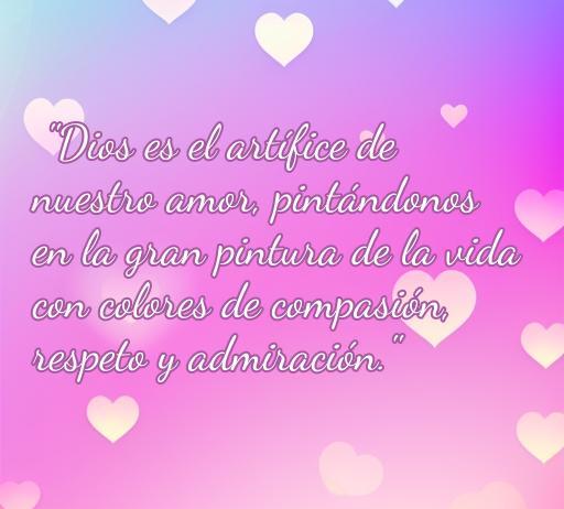 Frase de amor religiosa que destaca la importancia del amor divino en nuestras vidas, iluminando el camino con compasión, respeto y admiración. Ideal para inspirar reflexiones sobre el amor y la fe.