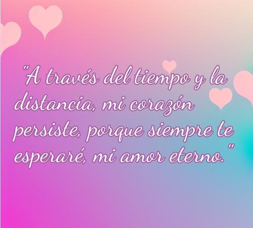 Frase de amor que expresa la esperanza y la espera eterna, ideal para ilustrar el artículo 'frases de amor siempre te esperaré', que resalta el amor duradero y la pasión inquebrantable.