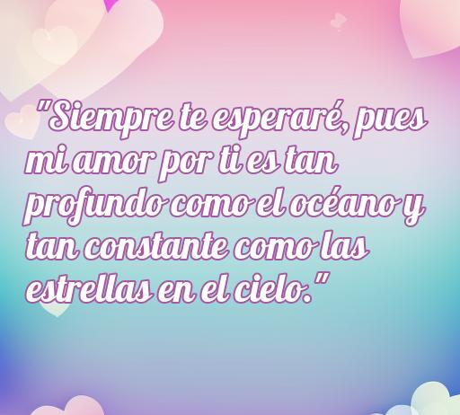 Frase de amor 'Siempre te esperaré, pues mi amor por ti es tan profundo como el océano y tan constante como las estrellas en el cielo', ideal para expresar amor eterno.