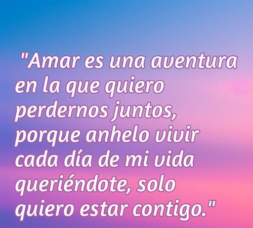 Frase romántica sobre el amor que expresa el deseo de estar juntos, ideal para el artículo sobre Frases de amor con la temática 'solo quiero estar contigo'.