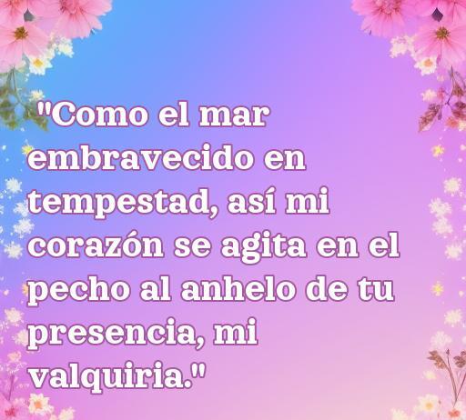 Frase inspiradora de amor vikingas que expresa el anhelo y la pasión, con un fondo suave decorado con flores, ideal para ilustrar el artículo sobre las mejores frases de amor vikingas.