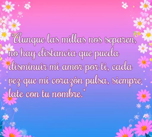 Frase romántica sobre el amor a distancia, destacando que la conexión emocional trasciende la separación física. Ideal para quienes buscan frases inspiradoras sobre el amor virtual y las relaciones a distancia.