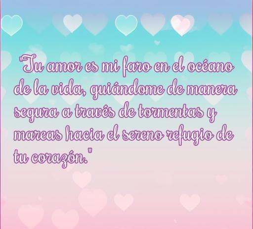 Frase inspiradora sobre el amor que dice: 'Tu amor es mi faro en el océano de la vida, guiándome de manera segura a través de tormentas y mareas hacia el sereno refugio de tu corazón.' Ideal para acompañar el artículo 'frases de amor vivir así'.