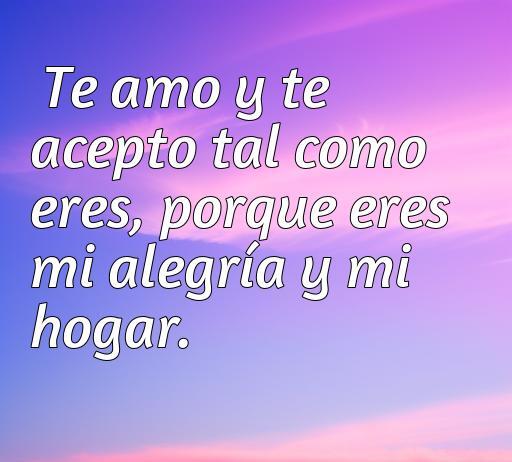 Frases de amor y aceptación