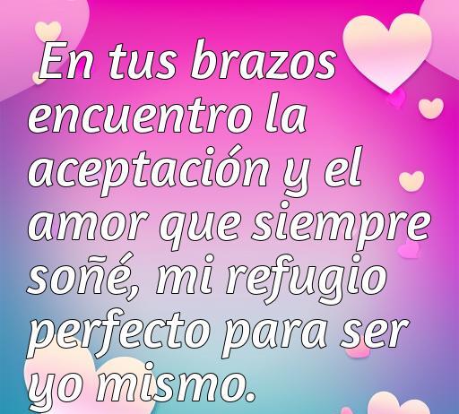 Bella frase de amor y aceptación, frases de amor y aceptación