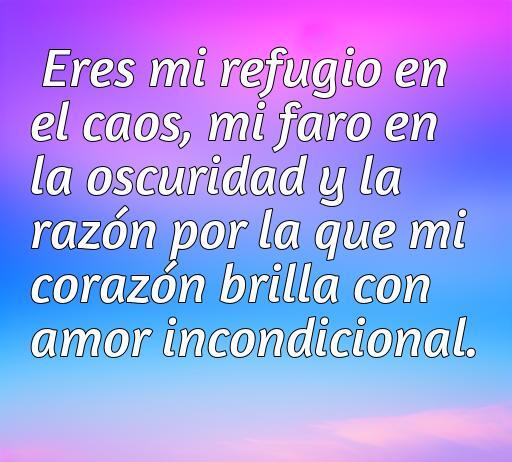 Frase inspiradora sobre amor y admiración: 'Eres mi refugio en el caos, mi faro en la oscuridad y la razón por la que mi corazón brilla con amor incondicional'. Mensaje de amor para dedicar a tu novio.