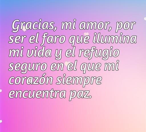 Frase de amor y agradecimiento a mi esposo, resaltando la importancia del amor y la paz en la relación, ideal para inspirar a otros a expresar sus sentimientos.