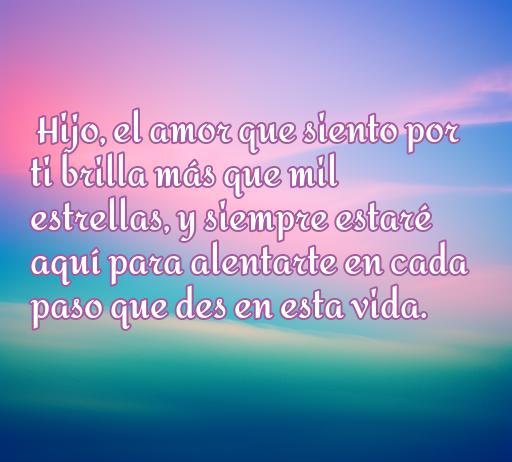 frases de amor y aliento para un hijo Frase inspiradora de amor y aliento para un hijo que resalta el cariño incondicional y el apoyo constante en su vida. Ideal para artículos sobre frases motivadoras para hijos.