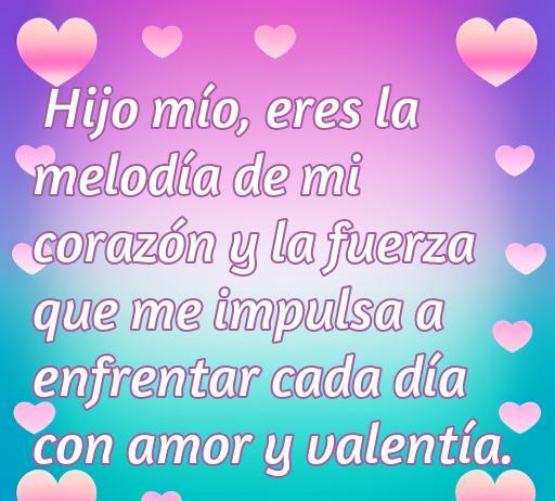 frases de amor y aliento para un hijo Frase inspiradora que expresa amor y aliento hacia un hijo, destacando su importancia como fuerza motivadora en la vida diaria, acompañada de un fondo romántico con corazones, ideal para la sección de frases de amor y aliento para hijos.