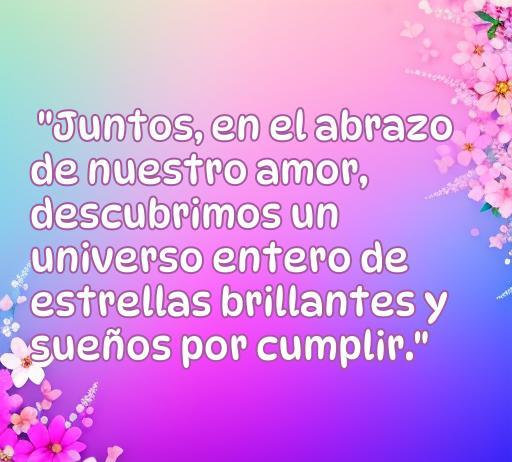 frases de amor y buen comienzo Frase romántica sobre el amor y los sueños compartidos, ideal para inspirar y motivar. frases de amor y buenos comienzos.