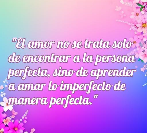 Frase inspiradora sobre el amor y la convivencia: 