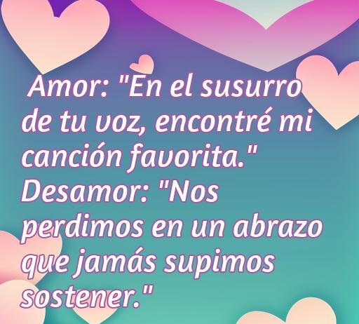 Frase inspiradora sobre el amor y el desamor en un fondo de corazones, ideal para Facebook. Incluye la cita: 'En el susurro de tu voz, encontré mi canción favorita.' y 'Nos perdimos en un abrazo que jamás supimos sostener.' Frases emotivas para reflexionar y compartir.